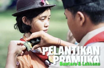 PELANTIKAN PRAMUKA Penegak Bantara dan Penegak Laksana